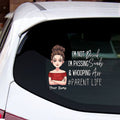 I'm Not Drunk - Personalized Mother's Day Father's Day Mother Decal Full